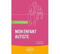 J'accompagne mon enfant autiste