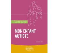 J'accompagne Mon Enfant Autiste