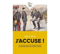 J'accuse ! - Et Autres Textes Sur L'affaire Dreyfus