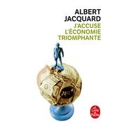 J'accuse l'économie triomphante