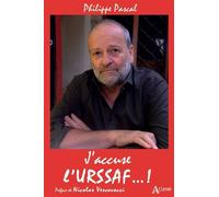 J'accuse l'URSSAF ... ! - Philippe Pascal - Atlande Eds - broché - Essai