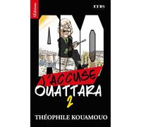 J'Accuse Ouattara 2 - Théophile Kouamouo - Materia Scritta - broché - Essai