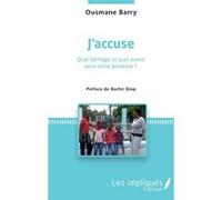 J'accuse Ousmane Barry (Auteur)