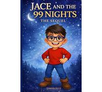 JACE AND THE 99 NIGHTS: THE SEQUEL