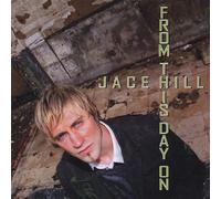 Jace Hill - from This Day on