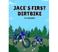 Jace’s First Dirt Bike