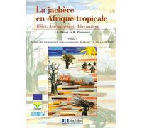 Jachere En Afrique Tropicale Rôle et aménagement ,alternatives - Floret - John Libbey Eurotext - broché - Essai