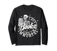 J'achète des livres comme I'm Immortal Skeleton Reading Book Lover Manche Longue