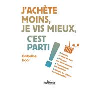 J'achète moins, je vis mieux, c'est parti ! - ombeline hoor - Jouvence - broché - Guide