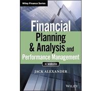 Jack Alexander Financial Planning & Analysis and Performance Management (Relié)