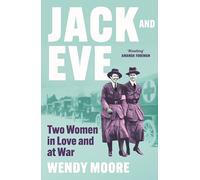 Jack and Eve: Two Suffragettes in Love and at War