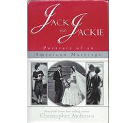 Jack and Jackie: Portrait of an American Marriage