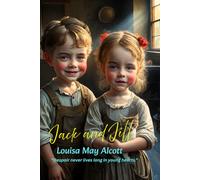 Jack and Jill: “Despair never lives long in young hearts.”