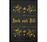JACK AND JILL: Illustrated