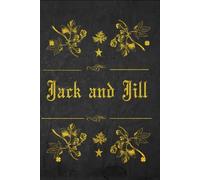 JACK AND JILL: Illustrated