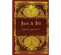 JACK AND JILL: Illustrated