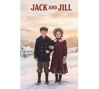 Jack and Jill: The Classic Edition