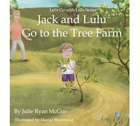 Jack and Lulu Go to the Tree Farm