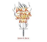 Jack And Mack In The Quest For The Sword Of Fire