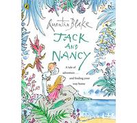 Jack and Nancy: Part of the BBC’s Quentin Blake’s Box of Treasures