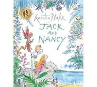 Jack and Nancy (Quentin Blake Classic) Blake, Quentin (Auteur)