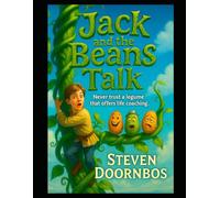 Jack and the Beans Talk: A read to me kid's book for ages 5-12: Never trust a legume that offers life coaching