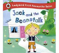 Iona Treahy – Jack and the Beanstalk – Ladybird First Favourite Tales – Penguin Books