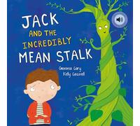 Jack and the Incredibly Mean Stalk