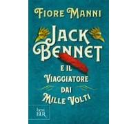 Jack Bennet E Il Viaggiatore Dai Mille Volti