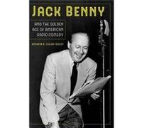 Jack Benny & The Golden Age Of American Kathryn H Fuller - Seeley, (Auteur)