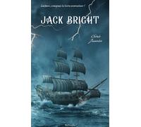 Jack Bright - Cédric Janvier - Balivernes - broché - Roman junior