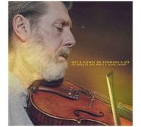 Jack Bunch - Not A Flower On Dogwood Flats: The Music Of Jack Bunch [Compact Discs]