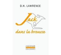 Jack dans la brousse D. H. (David Herbert) Lawrence (Auteur), François Mauriac (Préface), Lilian Brach (Traduction)