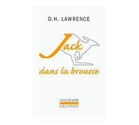 D. H. Lawrence – Jack dans la brousse – Trad. Lilian Brach, Préf. François Mauriac