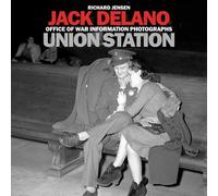 Jack Delano: Union Station
