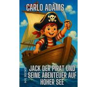 Jack der Pirat und seine Abenteuer auf hoher See