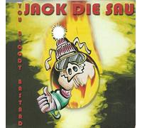 Jack die Sau - You Bloody Bastard [Import]