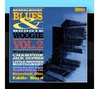 Jack Dupree, Little Brother Montgomery, Speckled Red, Memphis Slim, Sunnyland Slim & Eddie Boyd - Barrelhouse, Blues & Boogie Woogie Vol. II
