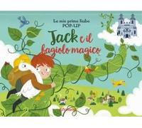 Jack E Il Fagiolo Magico. Le Mie Prime Fiabe Pop-Up