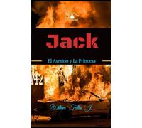 Jack: El Asesino y La Princesa