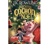 Jack et la grande aventure du Cochon de Noël CD audio - The Christmas Pig - J.K. Rowling - Gallimard jeunesse - Texte lu (CD) - Roman junior CD