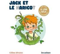 Jack et le haricot Céline Alvarez (Auteur), Julie Machado (Illustration)