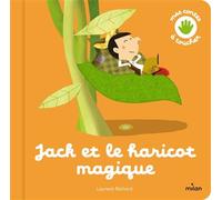 Jack et le haricot magique - Laurent Richard - Milan Eds - cartonné - Album éveil dès la naissance