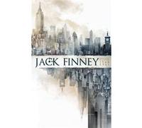 Jack Finney, nouvelles d'antan, 1948 -1965 Jack Finney (Auteur), Pierre-Paul Durastanti (Directeur éditorial)