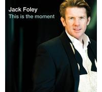 Jack Foley - This is The Moment [Import]
