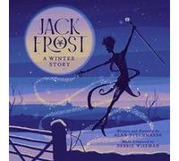 Jack Frost : A Winter Story