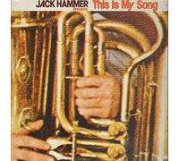Jack Hammer - This is my song