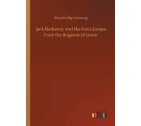 Jack Harkaway And His Son's Escape From The Brigands Of Grece
