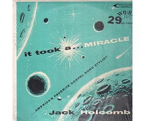 JACK HOLCOMB - it took a miracle LP