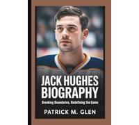JACK HUGHES BIOGRAPHY:: Breaking Boundaries, Redefining the Game